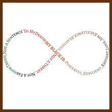 Load image into Gallery viewer, Unisex "MY BLACK IS: Infinite" Sweatshirt