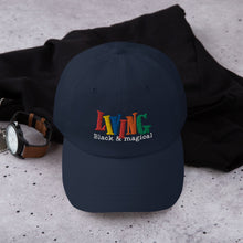 Load image into Gallery viewer, "Living Black & Magical" Dad hat