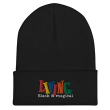 Load image into Gallery viewer, "Living Black & Magical" Cuffed Beanie
