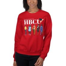 Load image into Gallery viewer, Unisex "Product of An HBCU" Sweatshirt