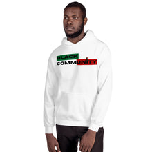 Load image into Gallery viewer, Unisex "Black Community" Hoodie