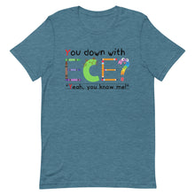 Load image into Gallery viewer, Unisex “You Down With ECE?” t-shirt