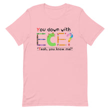 Load image into Gallery viewer, Unisex “You Down With ECE?” t-shirt