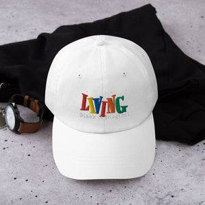 "Living Black & Magical" Dad hat