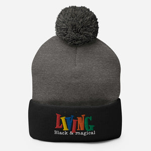 "Living Black & Magical" Pom-Pom Beanie