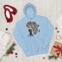 Load image into Gallery viewer, Unisex “Remember Your Roots” Hoodie
