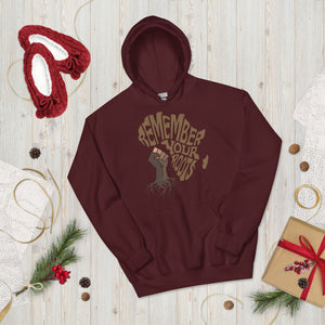 Unisex “Remember Your Roots” Hoodie