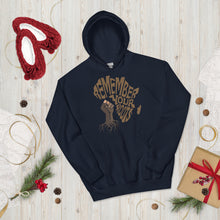 Load image into Gallery viewer, Unisex “Remember Your Roots” Hoodie
