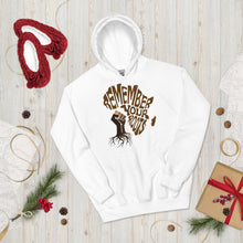 Load image into Gallery viewer, Unisex “Remember Your Roots” Hoodie
