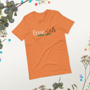 Short-Sleeve "Free-ish" Unisex T-Shirt