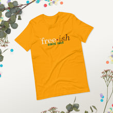 Load image into Gallery viewer, Short-Sleeve &quot;Free-ish&quot; Unisex T-Shirt
