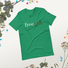 Load image into Gallery viewer, Short-Sleeve &quot;Free-ish&quot; Unisex T-Shirt
