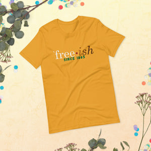 Short-Sleeve "Free-ish" Unisex T-Shirt