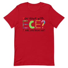 Load image into Gallery viewer, Unisex “You Down With ECE?” t-shirt
