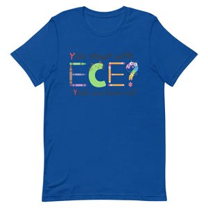 Unisex “You Down With ECE?” t-shirt