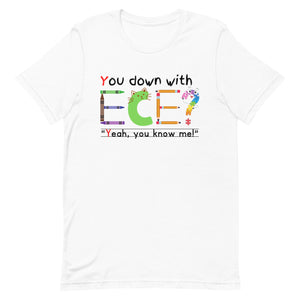 Unisex “You Down With ECE?” t-shirt