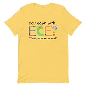 Unisex “You Down With ECE?” t-shirt